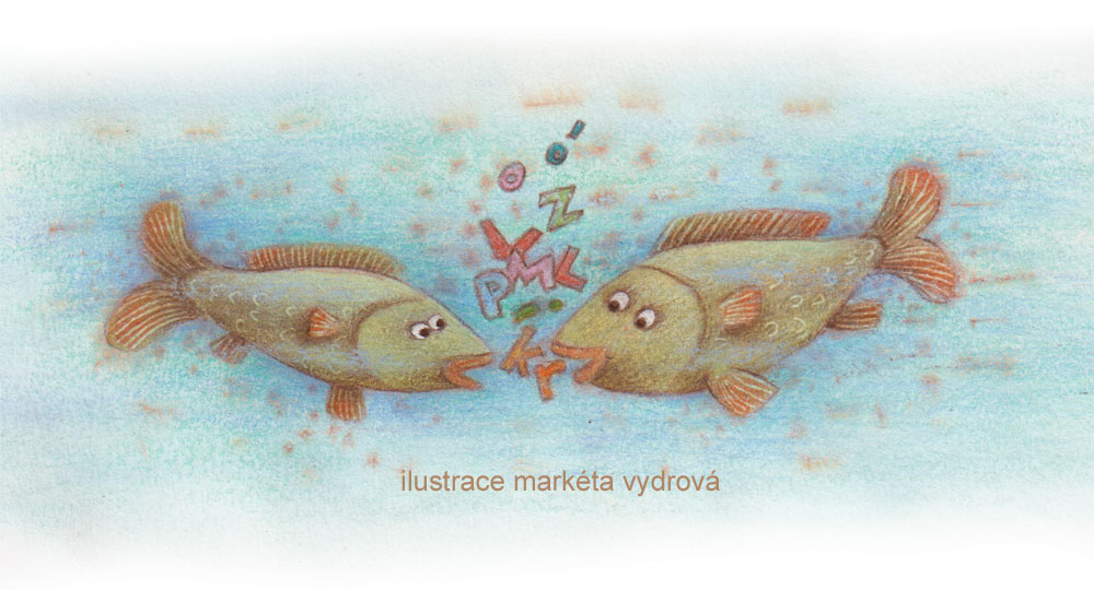 ilustrace 3.1 ryby mluví